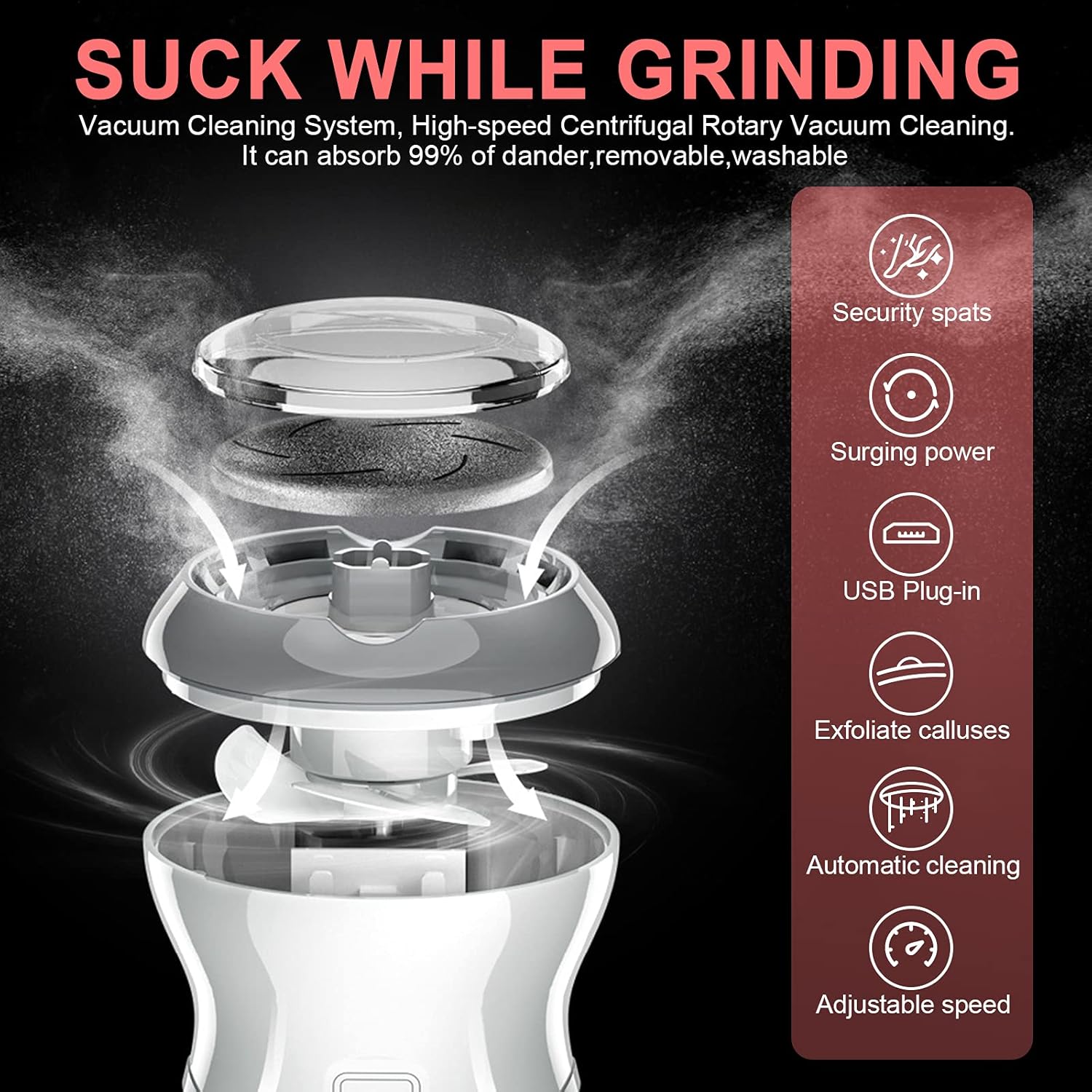 Highlights the functional mechanism behind the callus removal and vacuum collection system.
